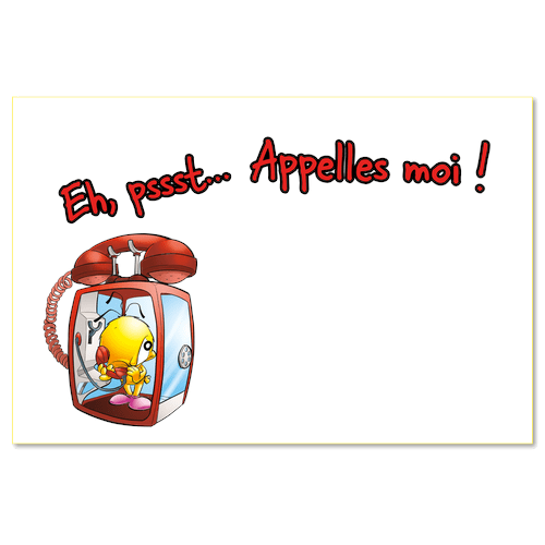 Eh pssst appelles moi
