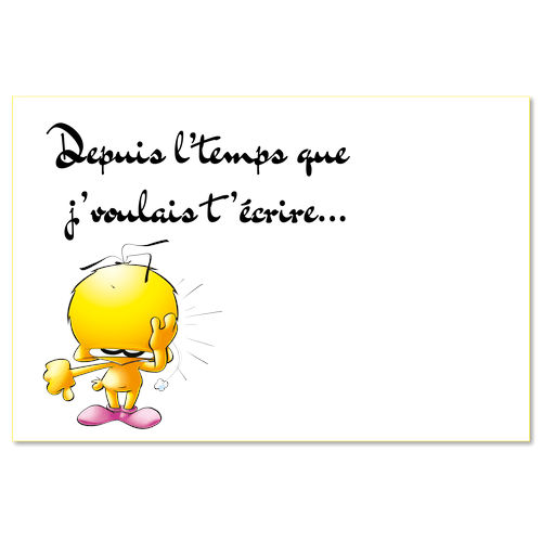 Depuis l'temps que j'voulais t'écrire